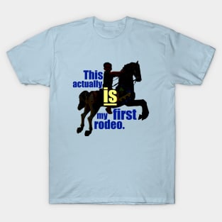 First Rodeo T-Shirt